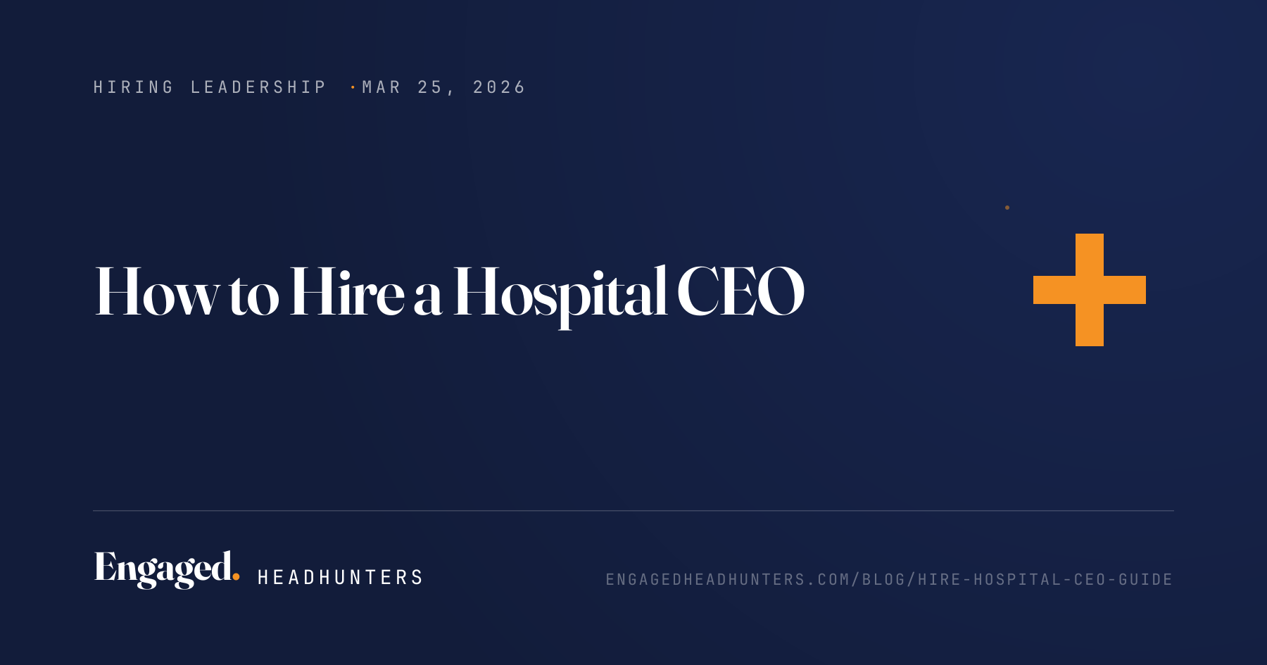 How to Hire a Hospital CEO