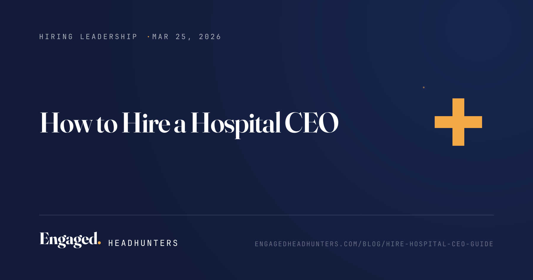 How to Hire a Hospital CEO